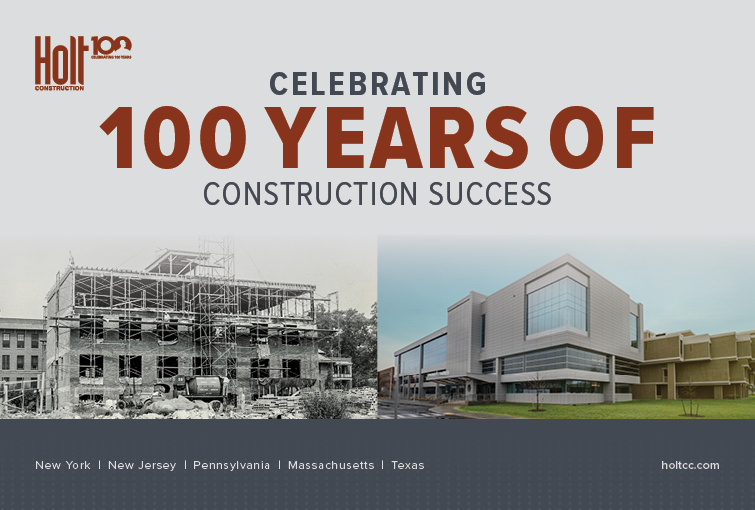 Holt Construction Celebrates 100 Years Of Construction Success