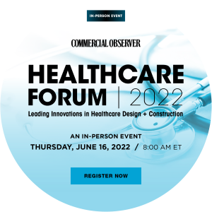 CO 2022 Healthcare Forum Web Bubble 750px 2 Register Commercial Observer Events