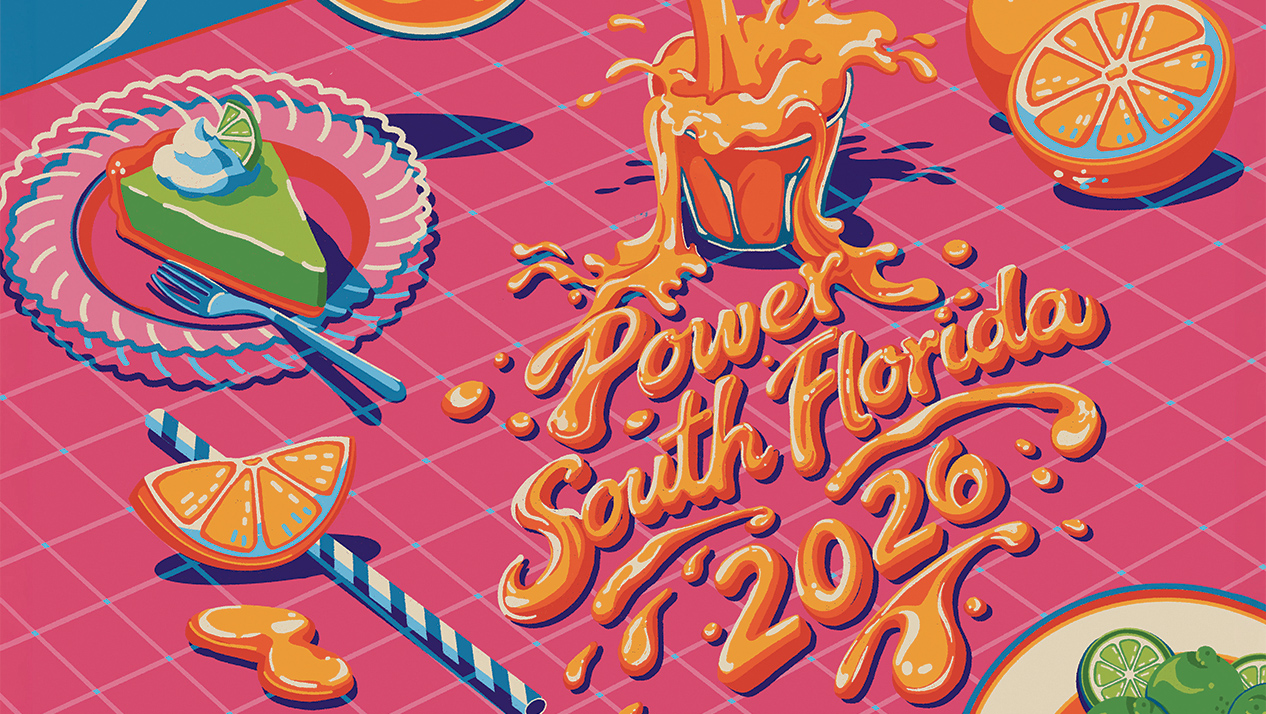 An illustration of the words Power South Florida 2026 as spilled orange juice.