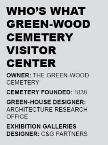 The Plan: Brooklyn’s Green Wood Cemetery Comes Alive With a Restored Visitor Hub Who's what at Green-Wood Cemetery Visitor Center.